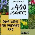 El voto de preferencia del jurado del libro Saint-Fiacre 2025: «400 plantas que no verá en el jardín de su vecino»